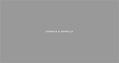 Desktop Screenshot of dinnickandhowells.com